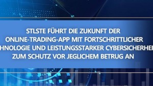 STLSTE führt die Zukunft der Online-Trading-App mit fortschrittlicher Technologie und leistungsstarker Cybersicherheit zum Schutz vor jeglichem Betrug an